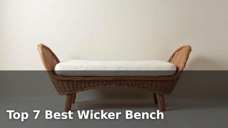 Top 7 Best Wicker Bench
