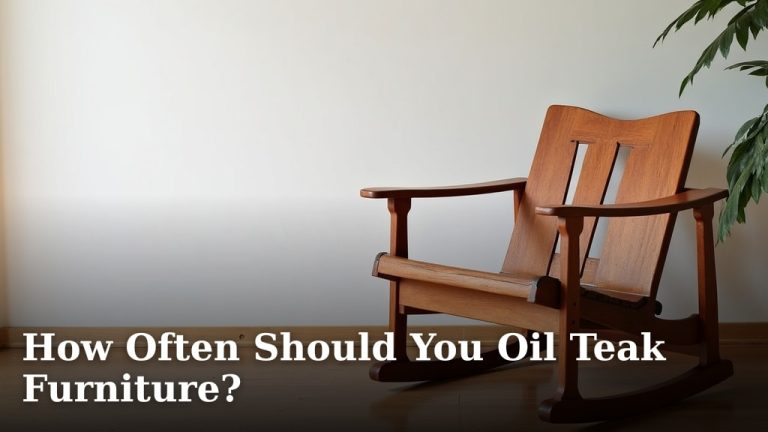 How Often Should You Oil Teak Furniture?