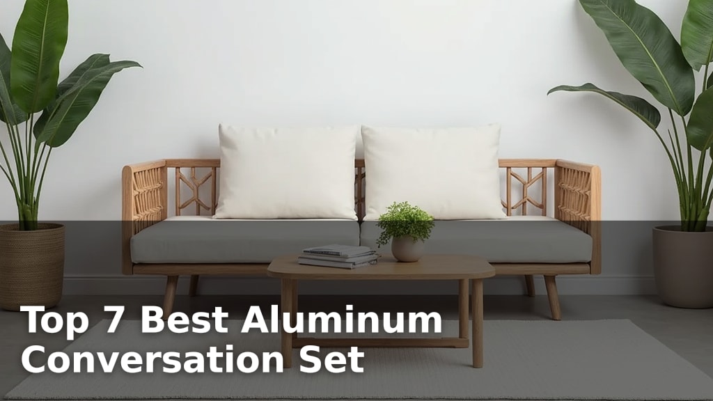 Top 7 Best Aluminum Conversation Set