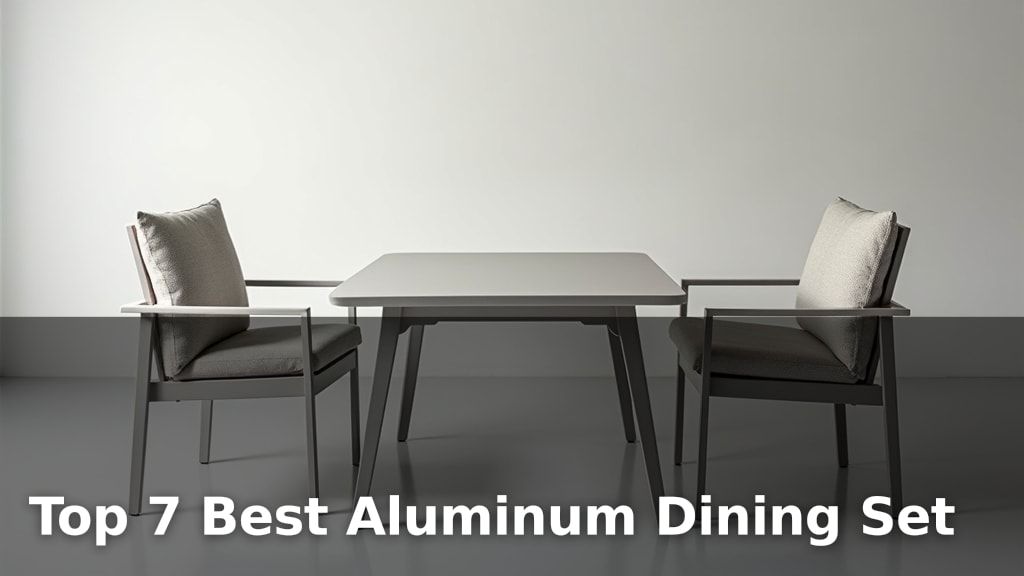 Top 7 Best Aluminum Dining Set
