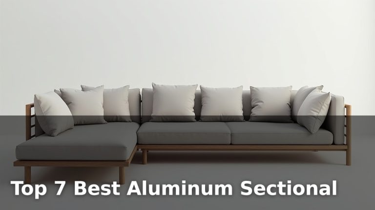 Top 7 Best Aluminum Sectional