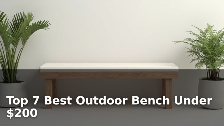 Top 7 Best Outdoor Bench Under $200