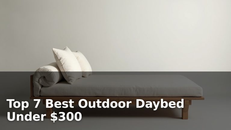 Top 7 Best Outdoor Daybed Under $300