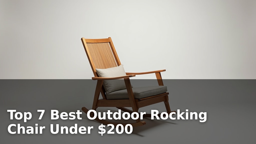 Top 7 Best Outdoor Rocking Chair Under $200