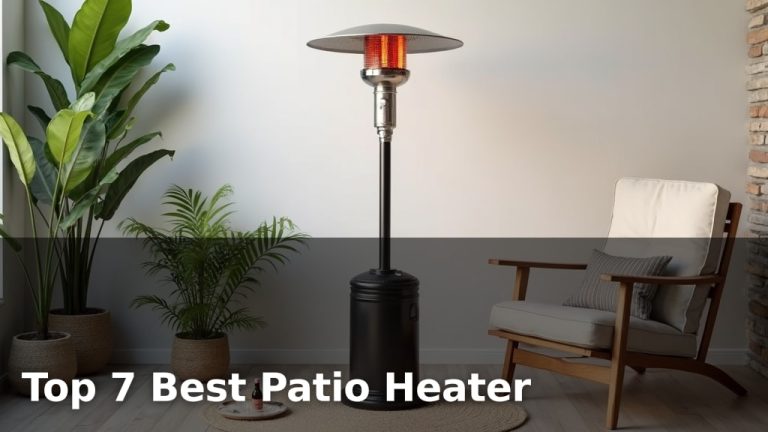 Top 7 Best Patio Heater