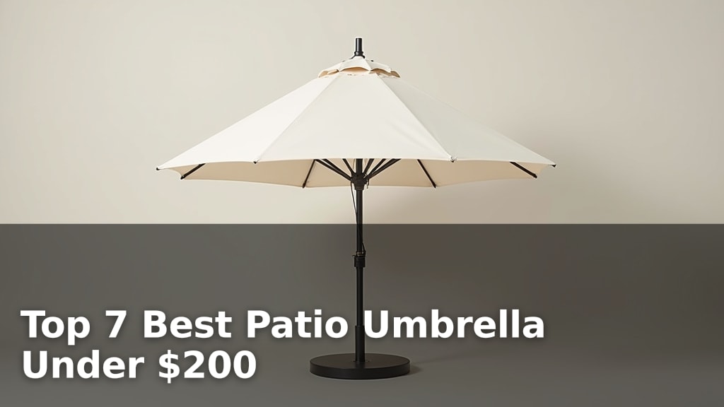 Top 7 Best Patio Umbrella Under $200