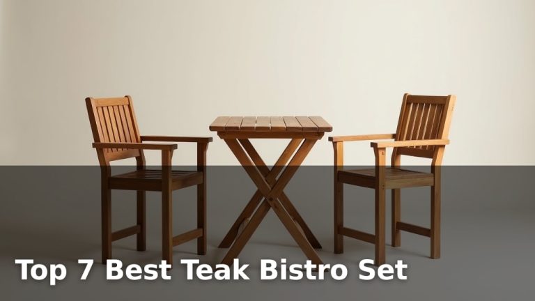Top 7 Best Teak Bistro Set