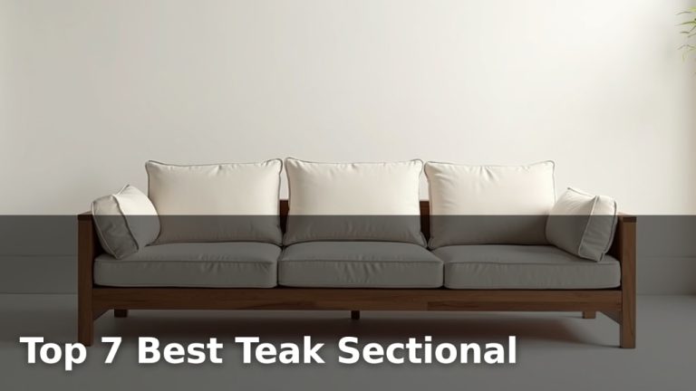Top 7 Best Teak Sectional