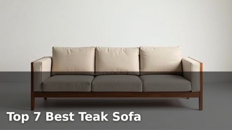 Top 7 Best Teak Sofa