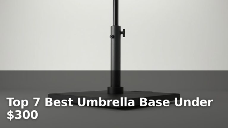 Top 7 Best Umbrella Base Under $300