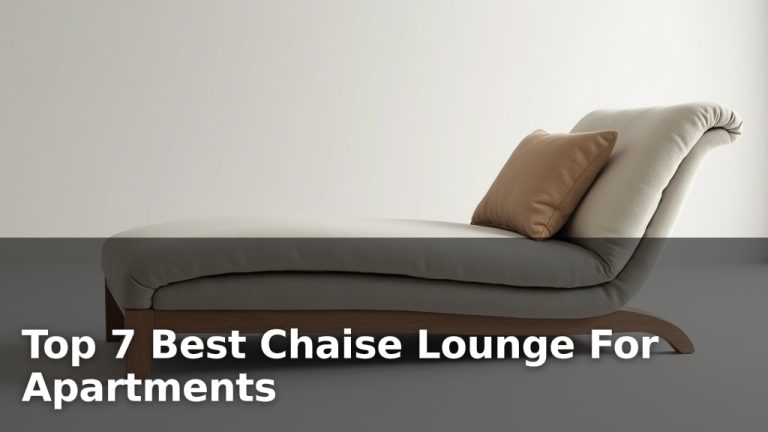 Top 7 Best Chaise Lounge For Apartments