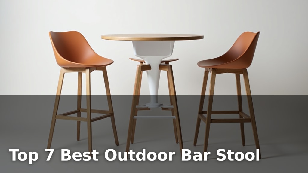 Top 7 Best Outdoor Bar Stool
