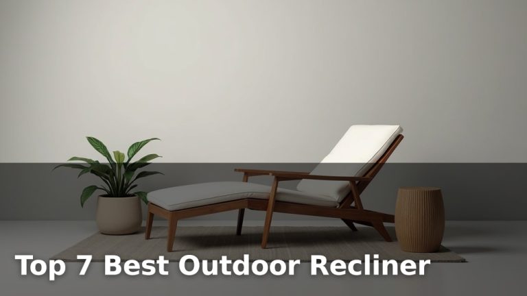 Top 7 Best Outdoor Recliner