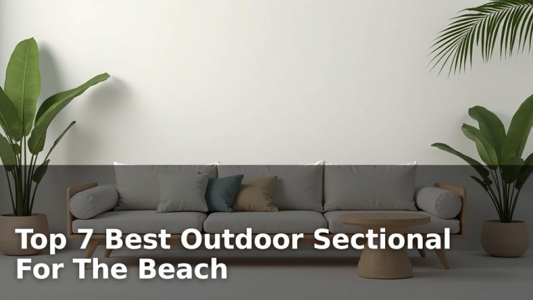 Top 7 Best Outdoor Sectional For The Beach