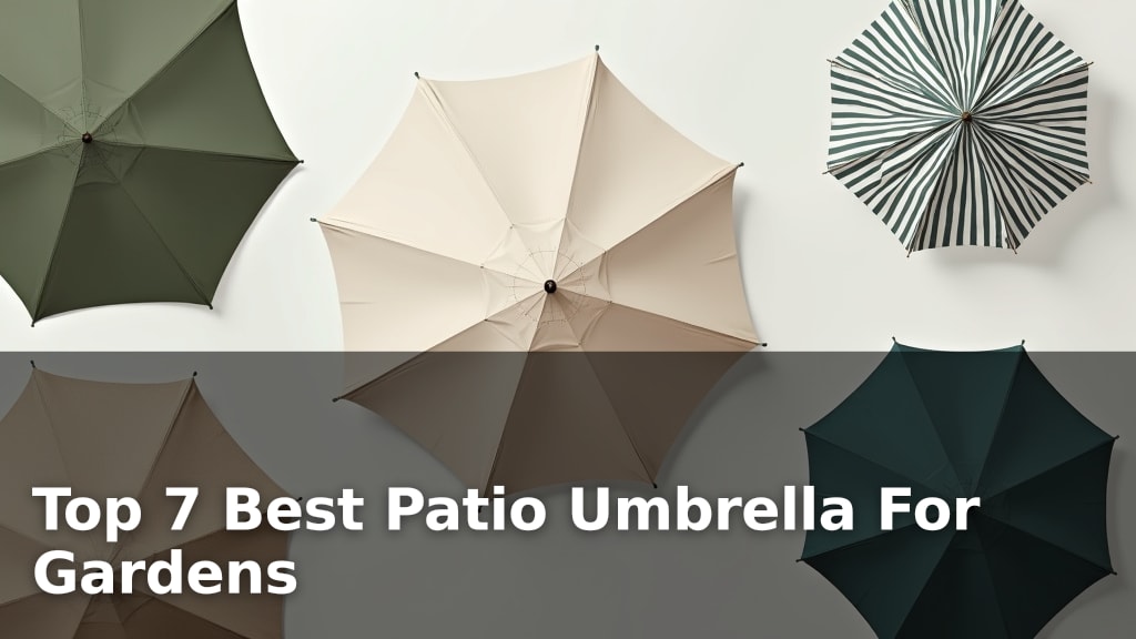 Top 7 Best Patio Umbrella For Gardens